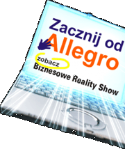 Zacznij Od Allegro - Biznesowe Reality Show